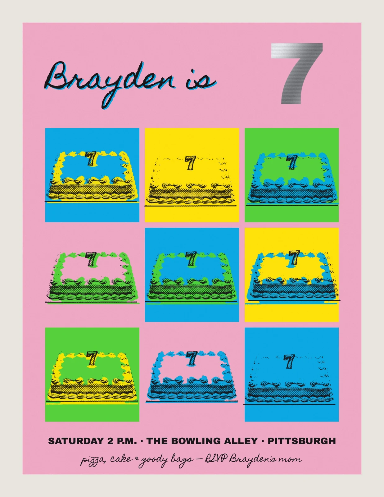 Flat artwork of an 18 × 24 inch pink screen-printed poster: nine birthday cakes in fluorescent blue, green and yellow, "Brayden is" in hand lettering and a large silver 7